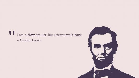 慢步行者,永不回头,亚伯拉罕·林肯,热门引号,高清